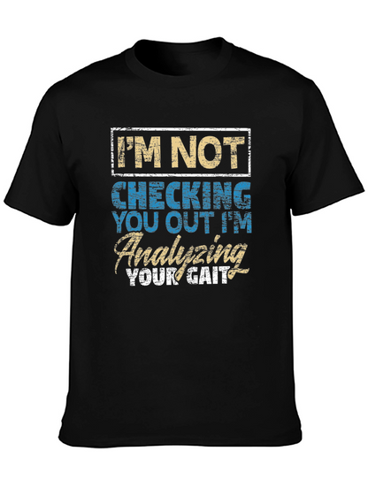 Analyzing Your Gait Funny T-Shirt