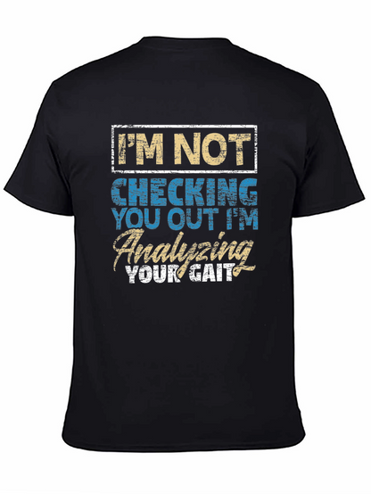 Analyzing Your Gait Funny T-Shirt
