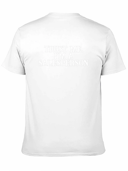 Trust Me Im a Salesperson T-Shirt Funny Sarcastic Tee