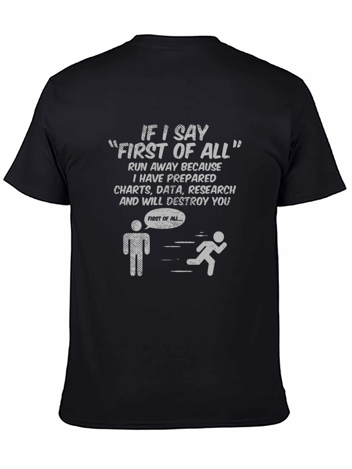 Funny First of All Data T-Shirt