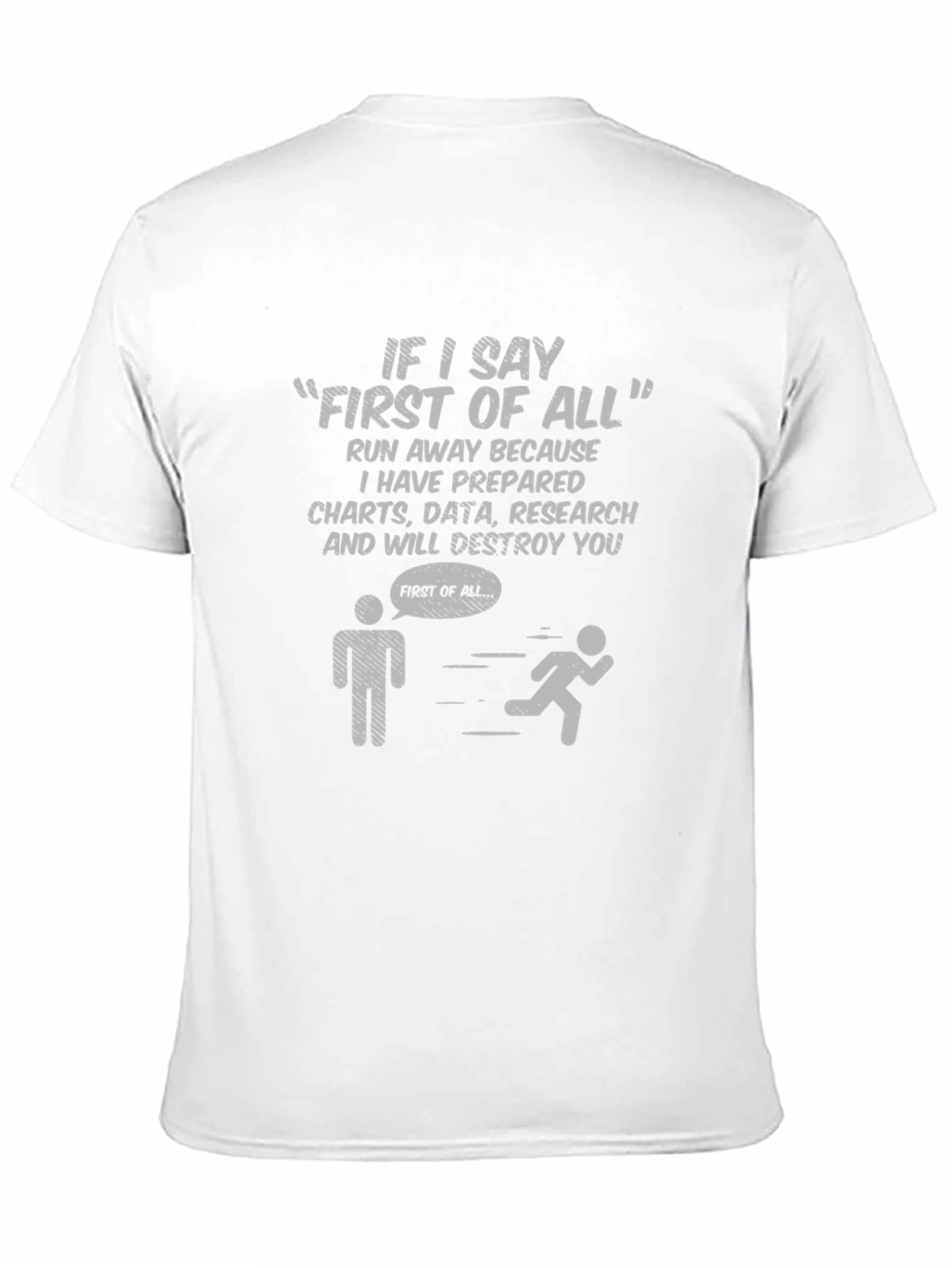 Funny First of All Data T-Shirt