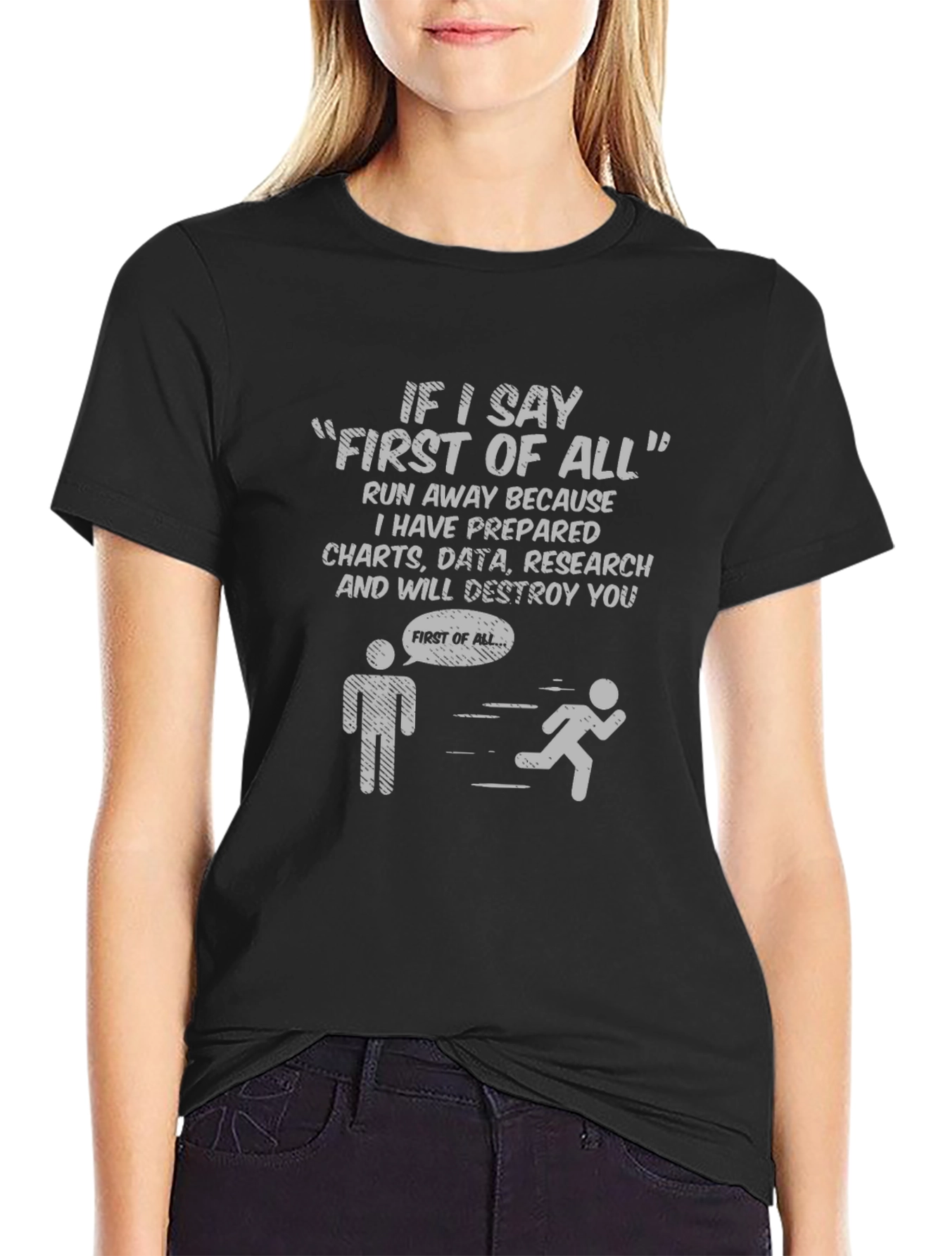 Funny First of All Data T-Shirt