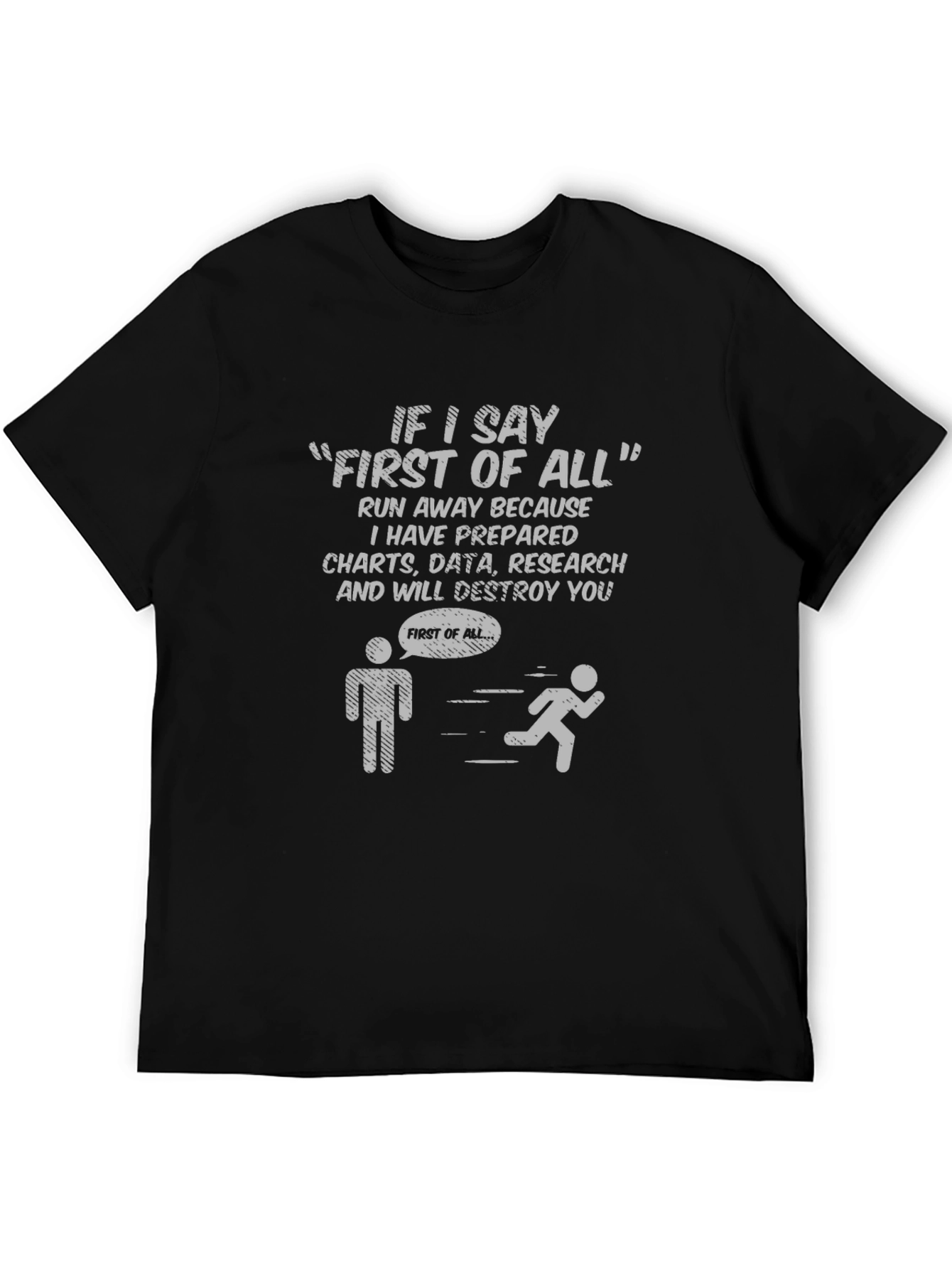 Funny First of All Data T-Shirt