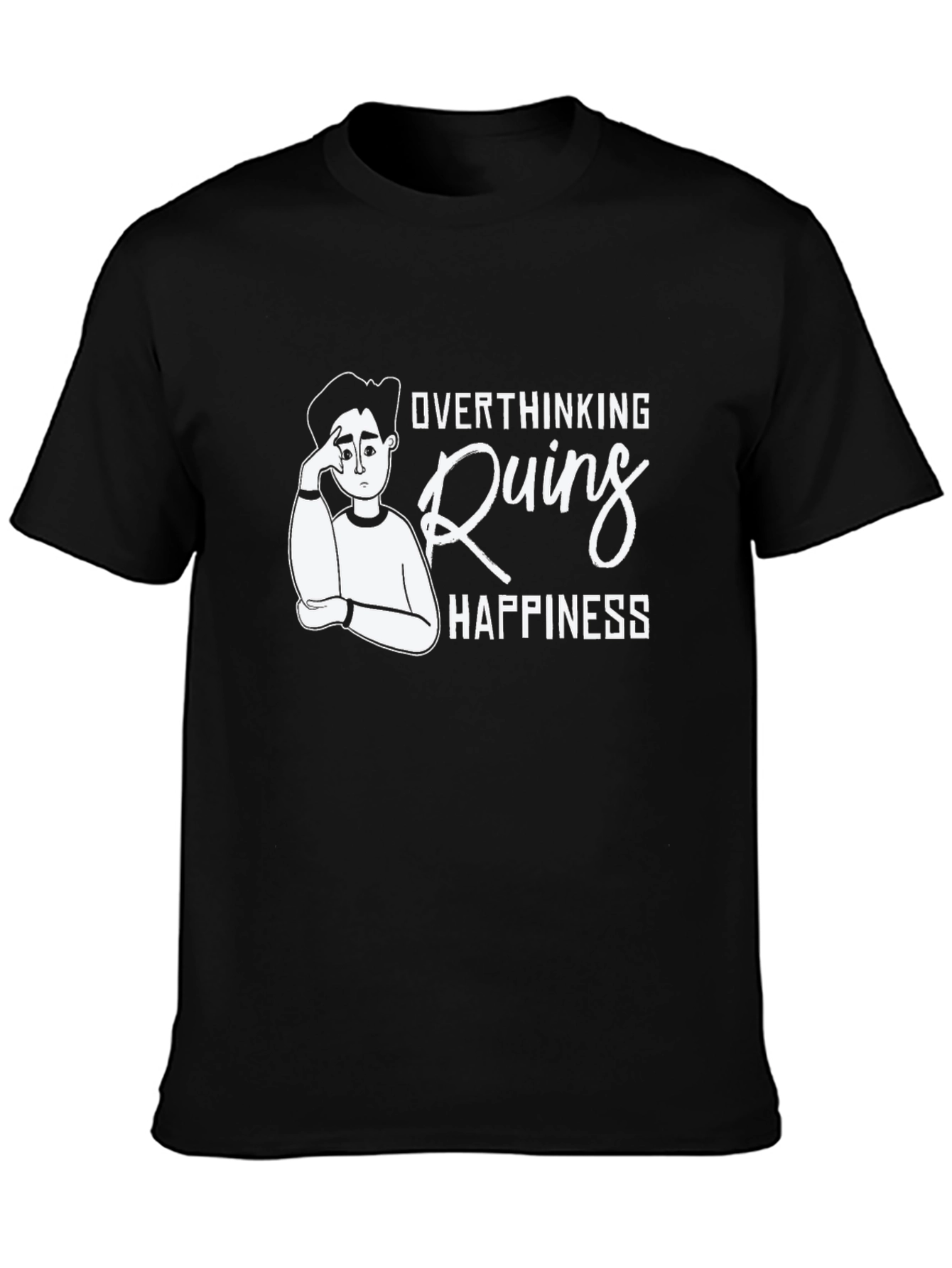 Overthinking Ruins Happiness Graphic T-Shirt