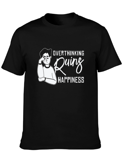 Overthinking Ruins Happiness Graphic T-Shirt
