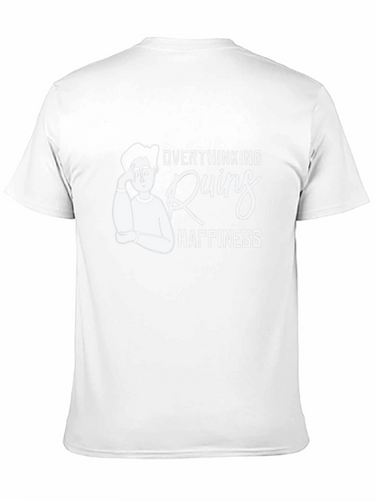 Overthinking Ruins Happiness Graphic T-Shirt