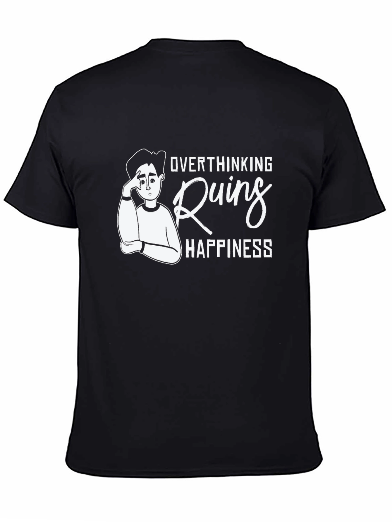 Overthinking Ruins Happiness Graphic T-Shirt