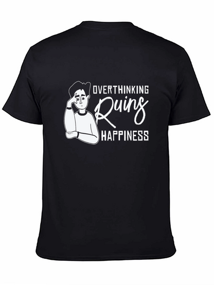 Overthinking Ruins Happiness Graphic T-Shirt