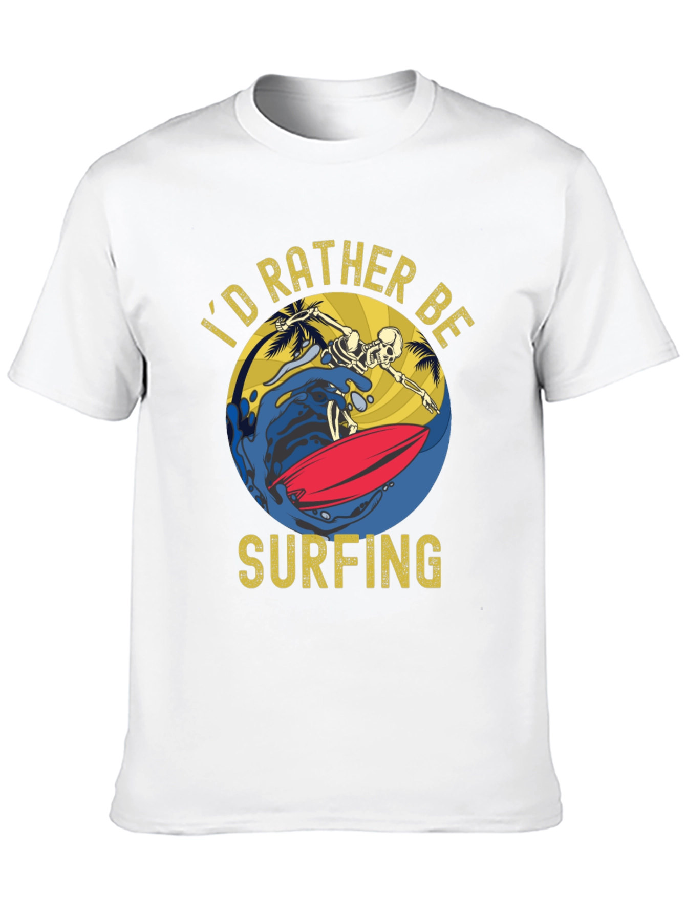 Id Rather Be Surfing T-Shirt