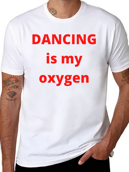 Dancing is My Oxygen Graphic Tee