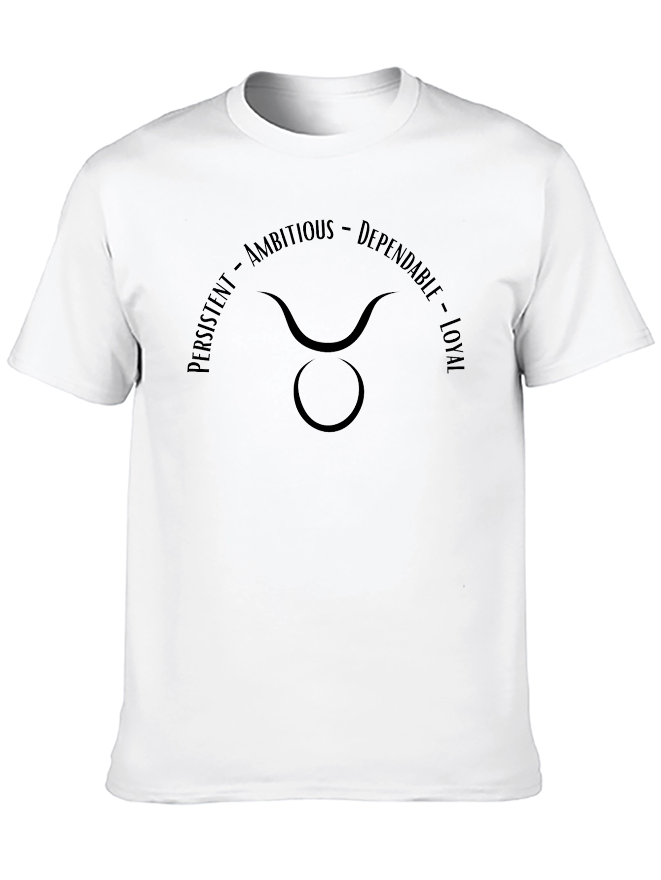 Taurus Zodiac Sign T-Shirt - Persistent Ambitious Loyal