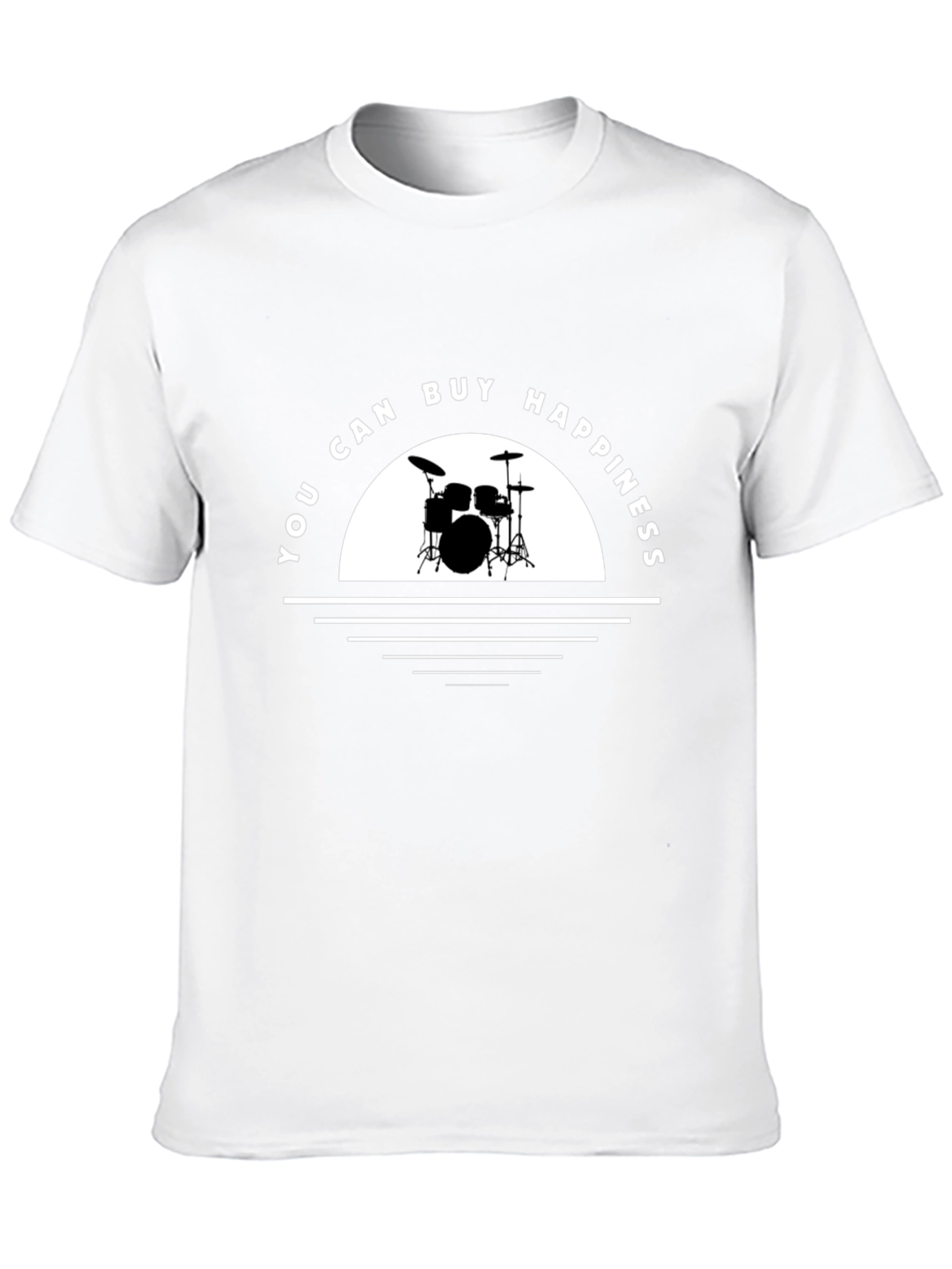 You Can Buy Happiness Drum T-Shirt