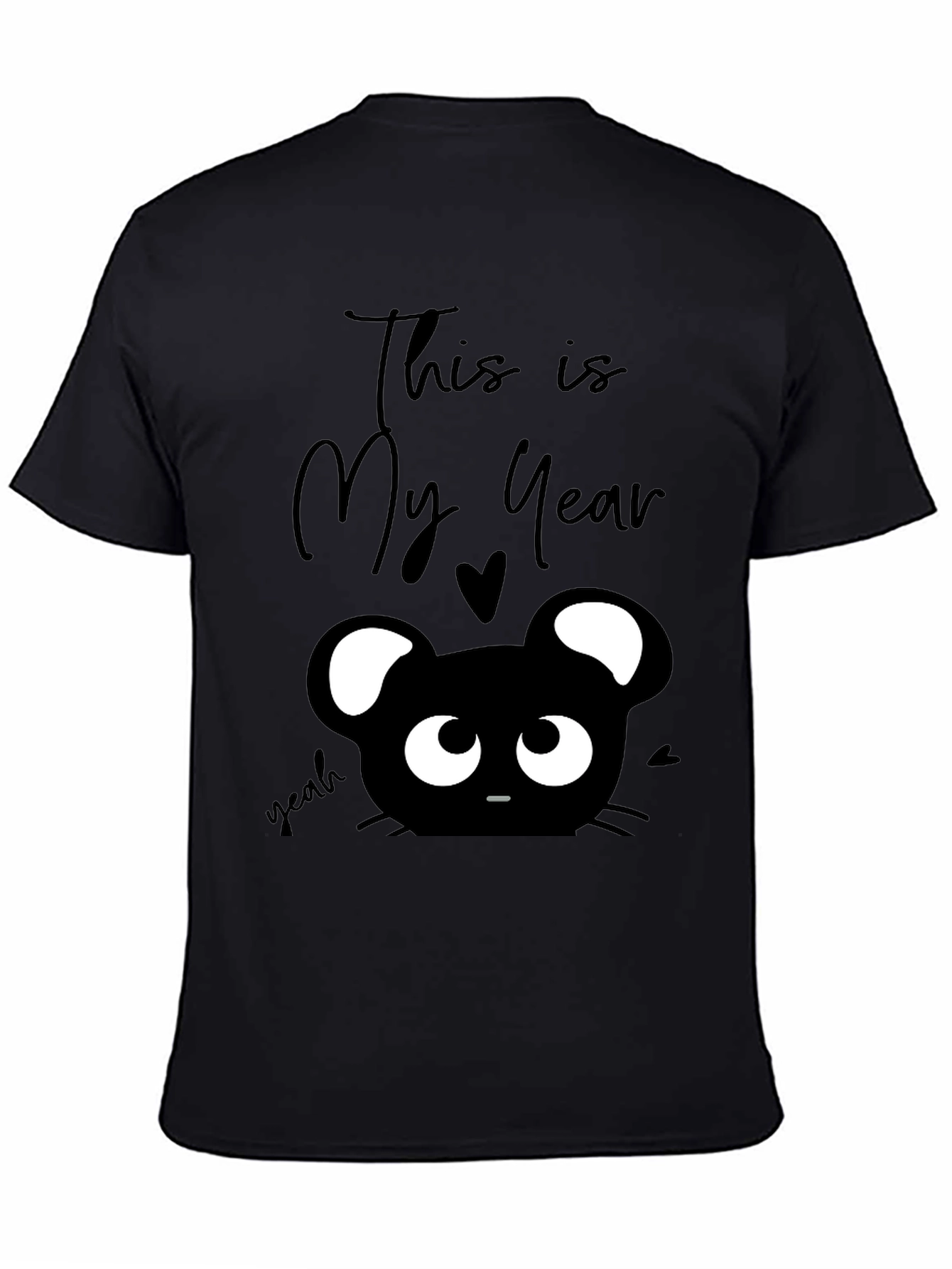 This is My Year Black Graphic T-Shirt