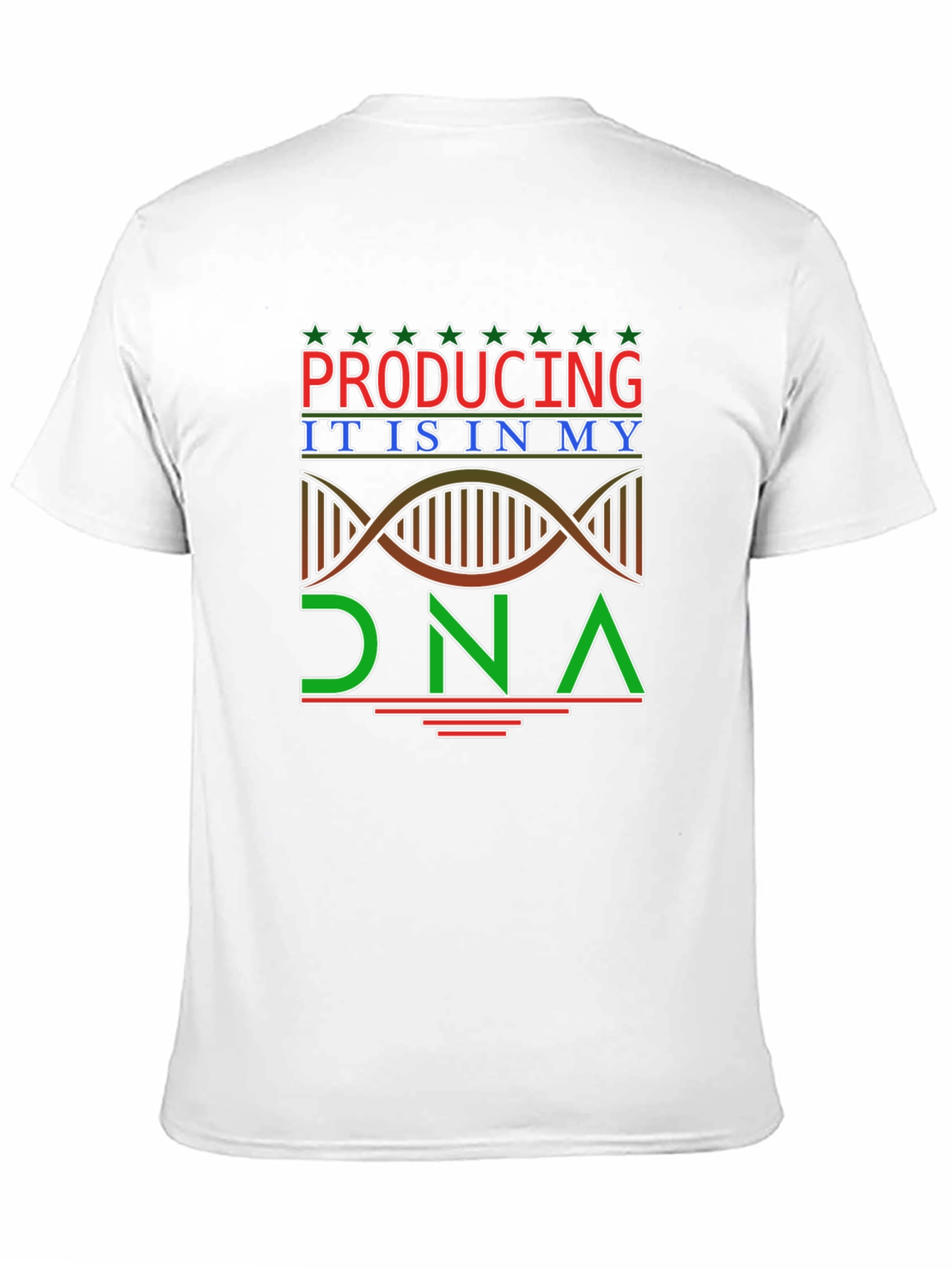 Producing is in My DNA T-Shirt