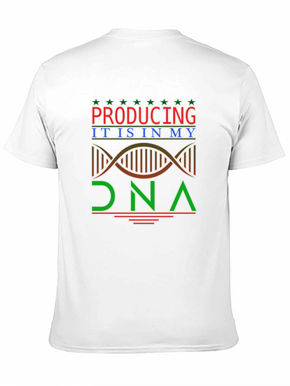 Producing is in My DNA T-Shirt