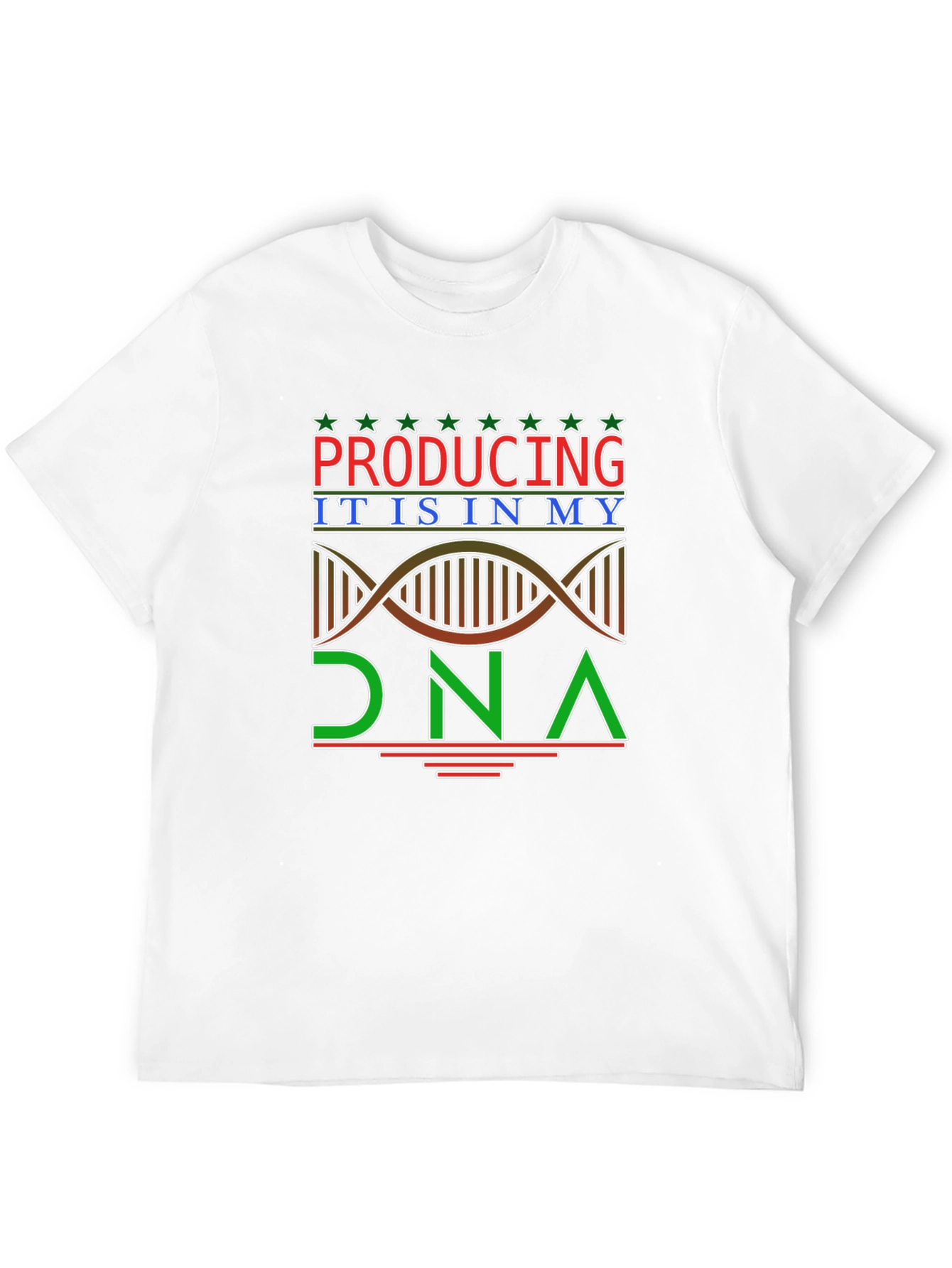 Producing is in My DNA T-Shirt