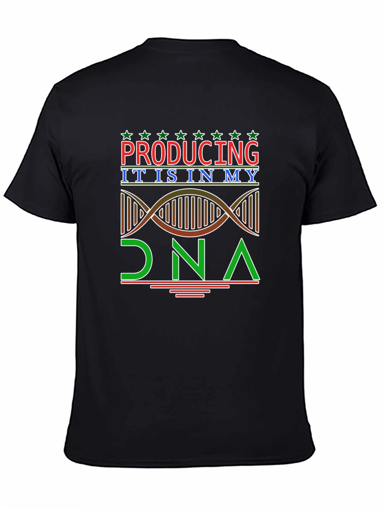 Producing is in My DNA T-Shirt