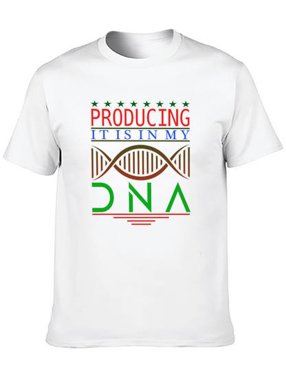 Producing is in My DNA T-Shirt