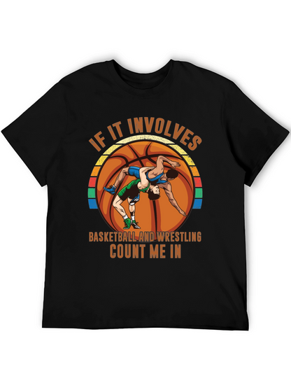 Basketball Wrestling T-Shirt - Count Me In!