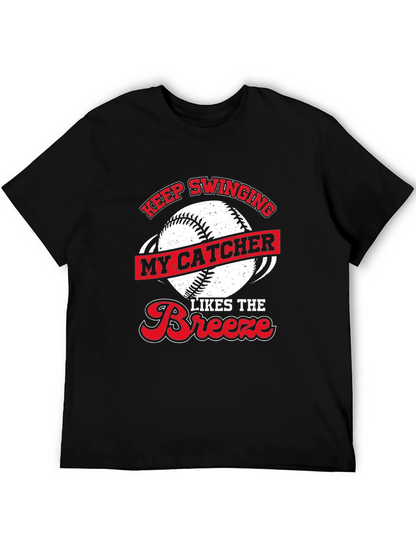 Keep Swinging Baseball Catcher Novelty T-Shirt
