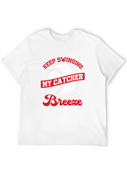 Keep Swinging Baseball Catcher Novelty T-Shirt