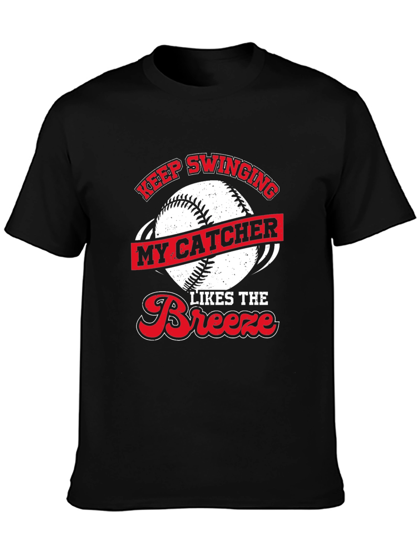 Keep Swinging Baseball Catcher Novelty T-Shirt