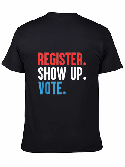 Register Show Up Vote Graphic Tee