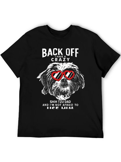 Crazy Shih Tzu Dad Graphic T-Shirt