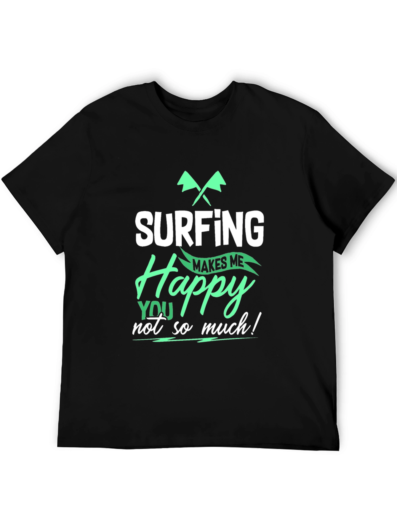Surfing Makes Me Happy T-Shirt - Black