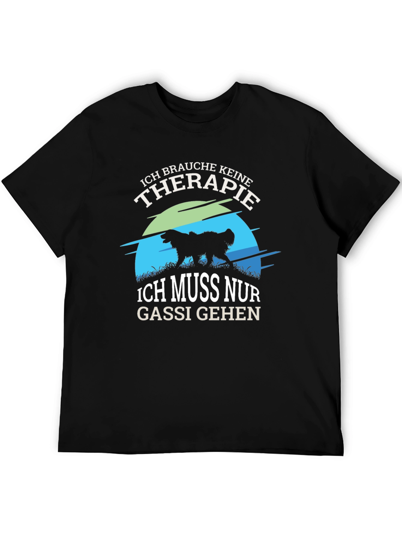 Ich Brauche Keine Therapie T-Shirt Dog Lover Tee