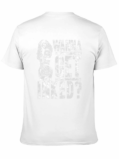 Wanna Get Inked? Graphic Tee