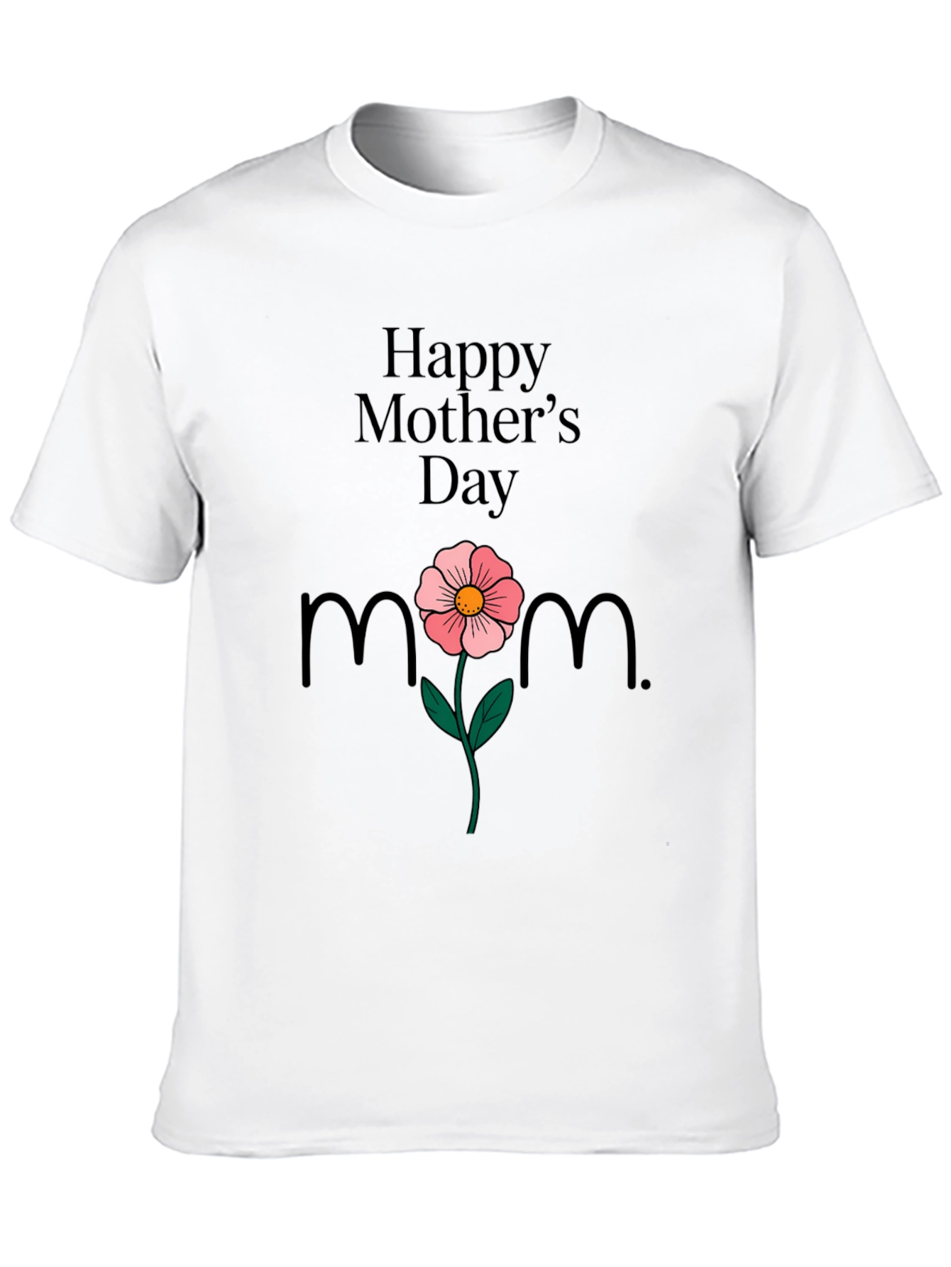 Happy Mothers Day T-Shirt Mom Flower Black
