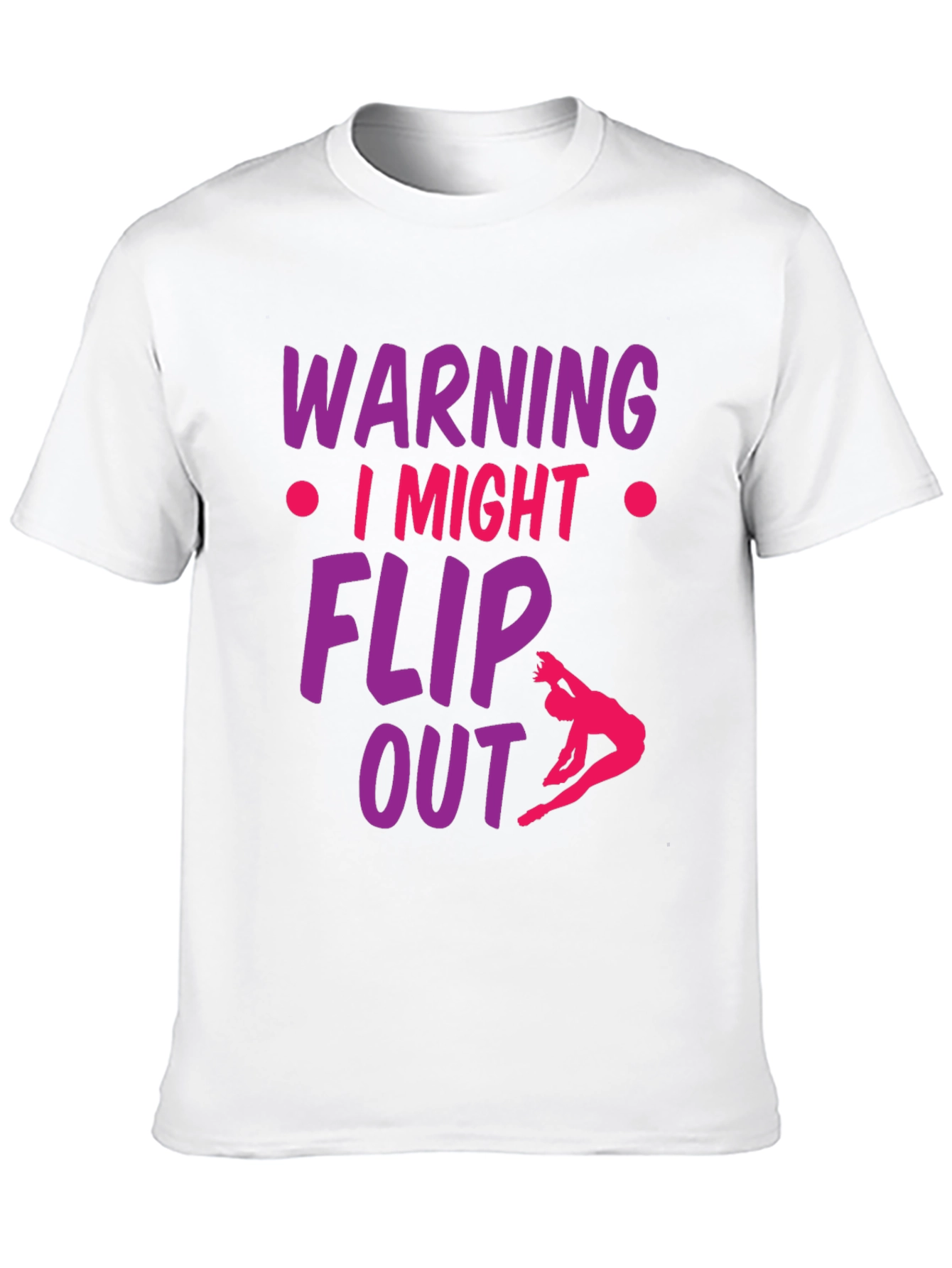 Warning I Might Flip Out Gymnast T-Shirt