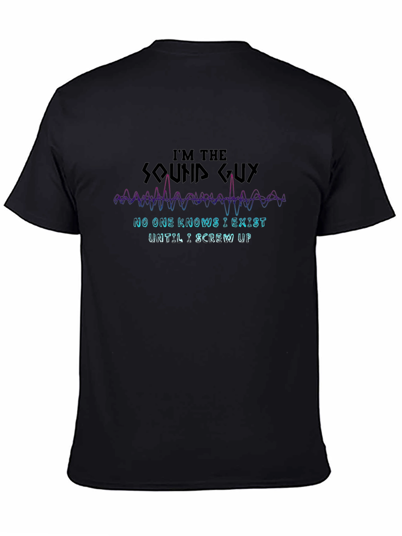 Sound Guy T-Shirt - Funny Audio Engineer Tee