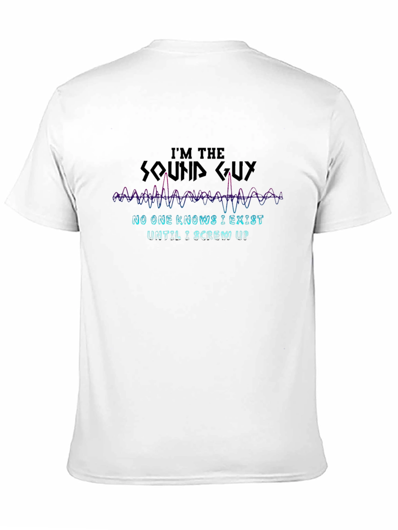 Sound Guy T-Shirt - Funny Audio Engineer Tee