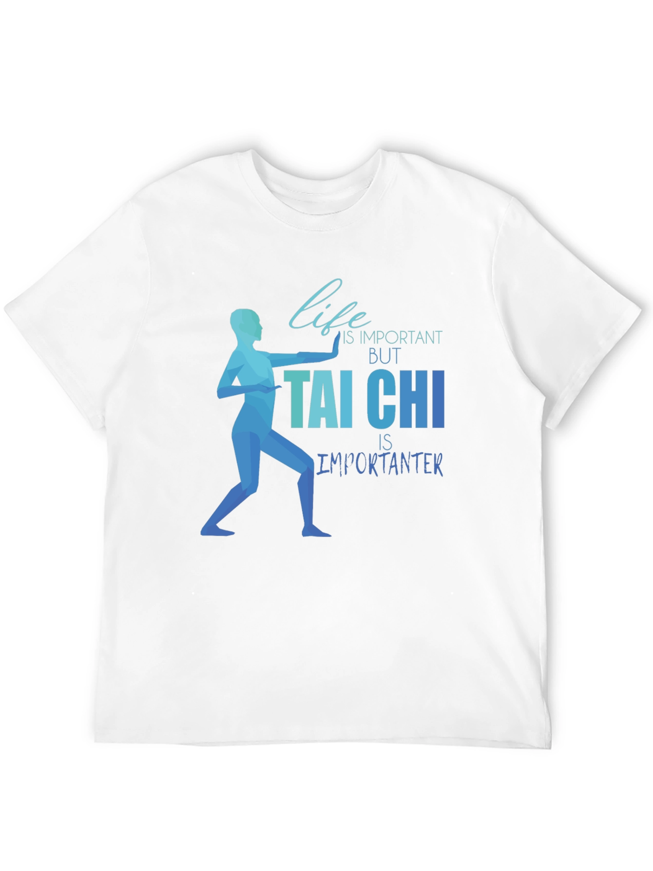 Tai Chi Is Importanter Graphic Tee