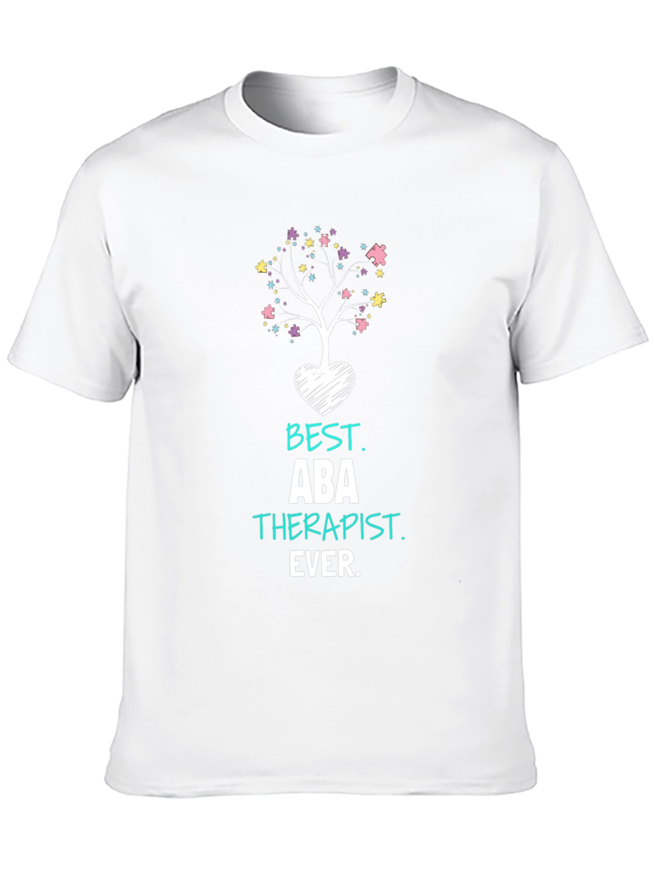 Best ABA Therapist Ever T-Shirt Autism Awareness