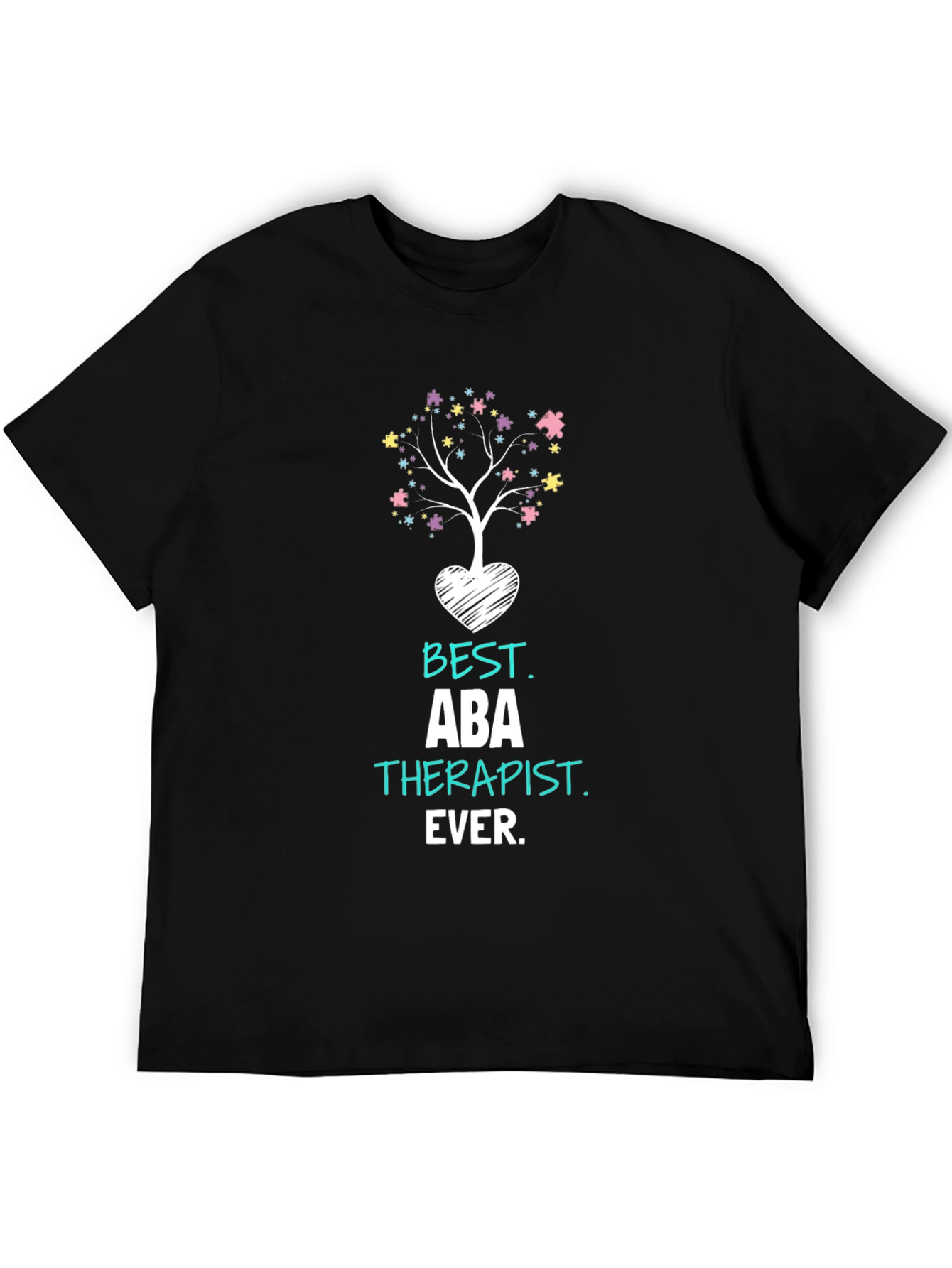 Best ABA Therapist Ever T-Shirt Autism Awareness