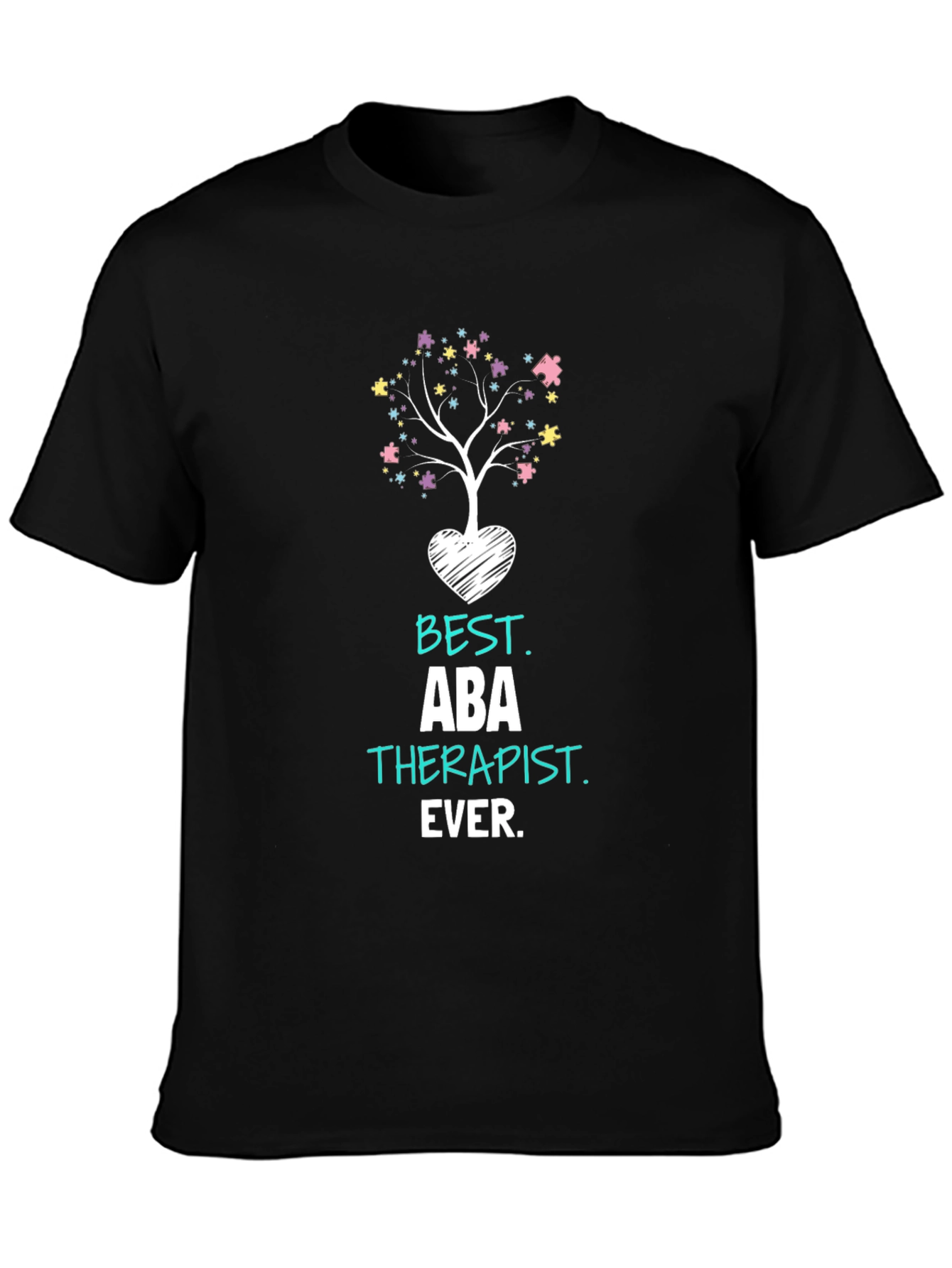 Best ABA Therapist Ever T-Shirt Autism Awareness