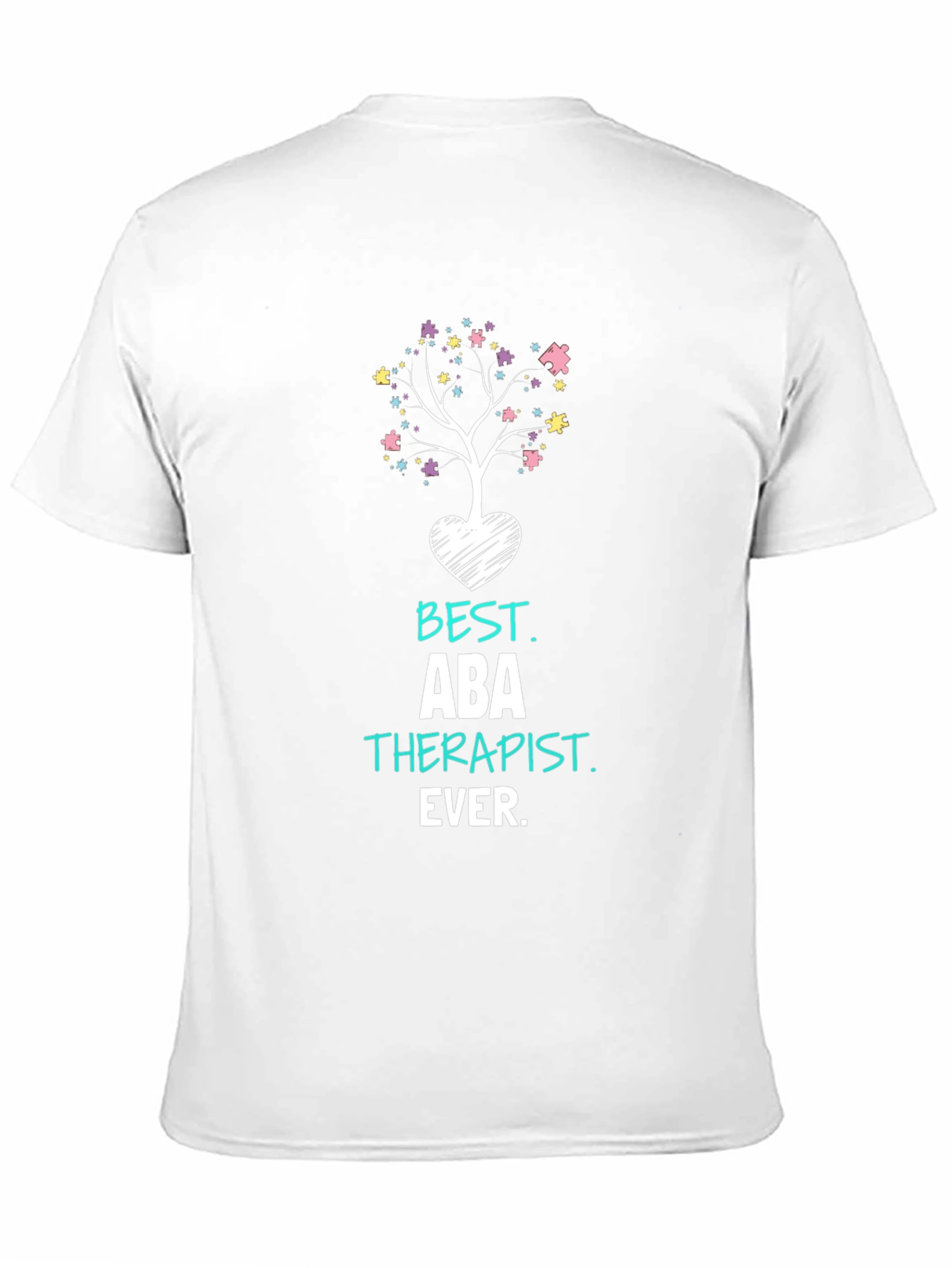 Best ABA Therapist Ever T-Shirt Autism Awareness