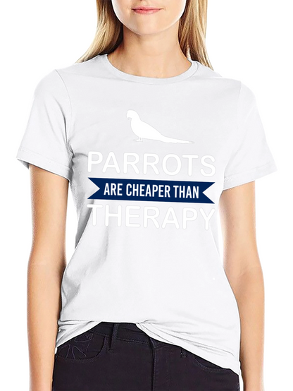 Parrot Therapy T-Shirt: Cheaper Than Therapy!