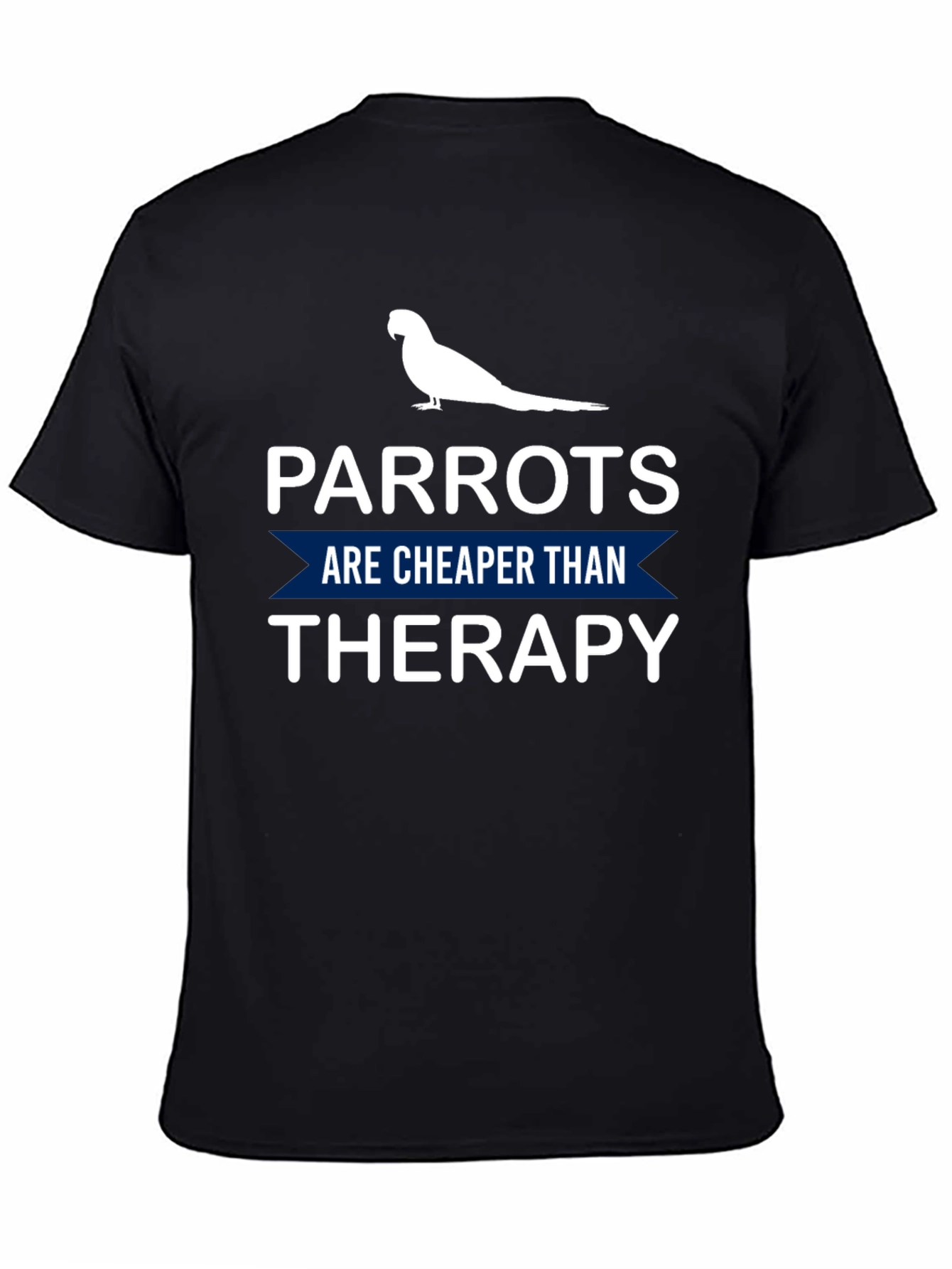 Parrot Therapy T-Shirt: Cheaper Than Therapy!