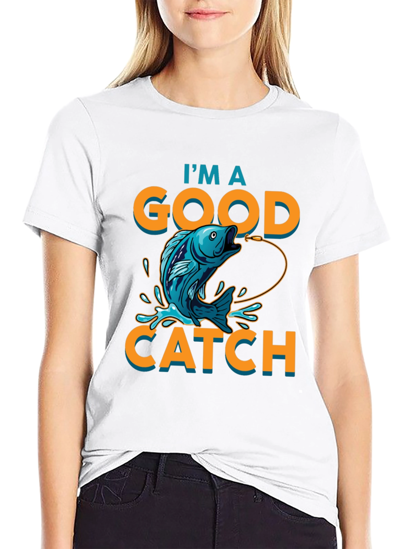 Im a Good Catch Fishing T-Shirt