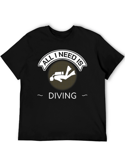 All I Need is Diving Black T-Shirt