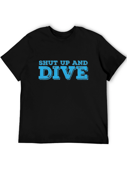 Shut Up And Dive Graphic T-Shirt