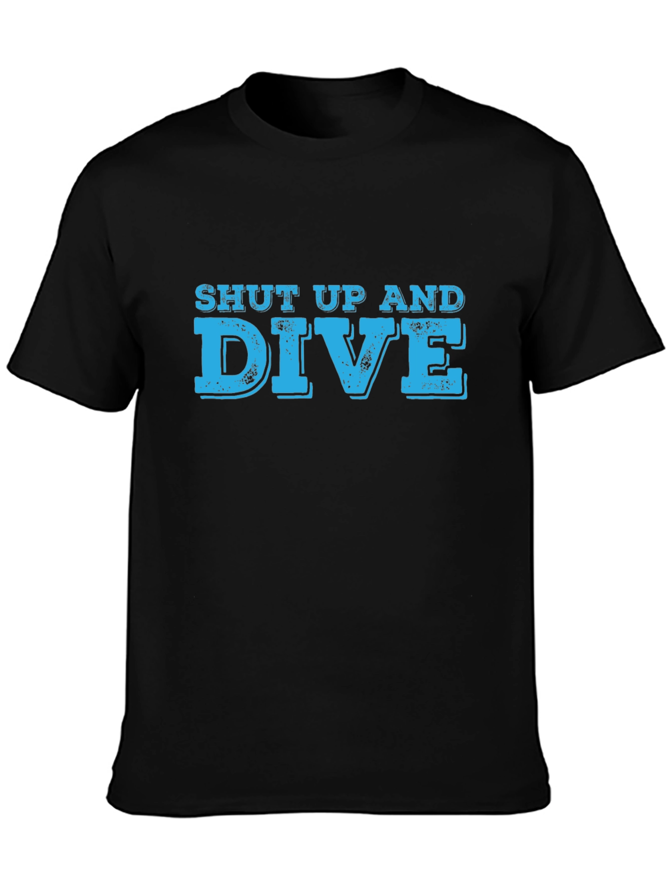 Shut Up And Dive Graphic T-Shirt