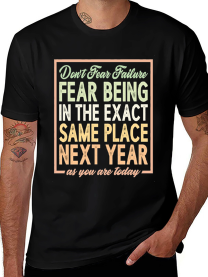 Motivational T-Shirt: Dont Fear Failure