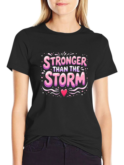 Stronger Than The Storm T-Shirt