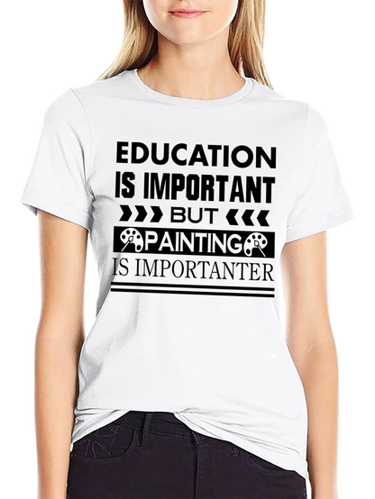 Education vs Painting Slogan Graphic Tee