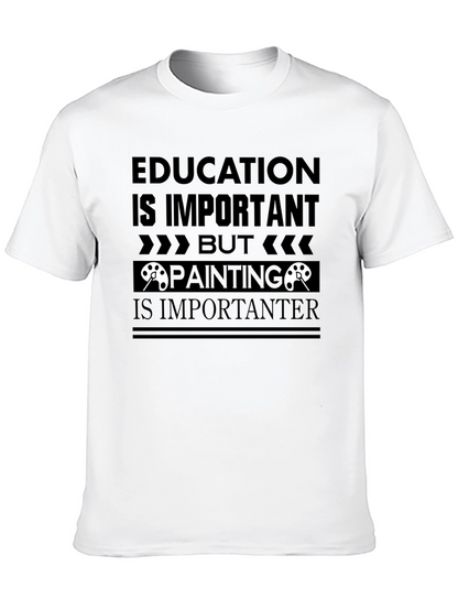Education vs Painting Slogan Graphic Tee
